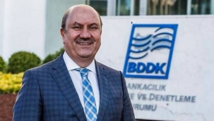 BDDK Başkanı: "Finansal istikrarı güçlendireceğiz"