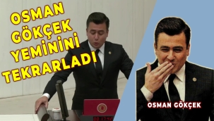 Osman Gökçek, vekillik yemin metnini eksik okudu
