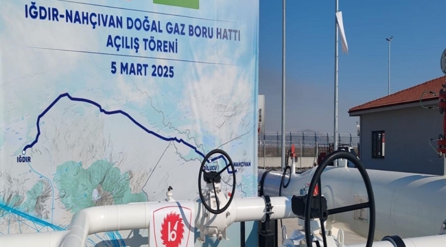 Iğdır-Nahçıvan doğalgaz boru hattı açıldı